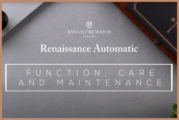 Caring for your Renaissance Automatic