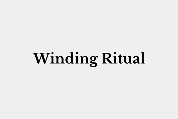 Winding Ritual